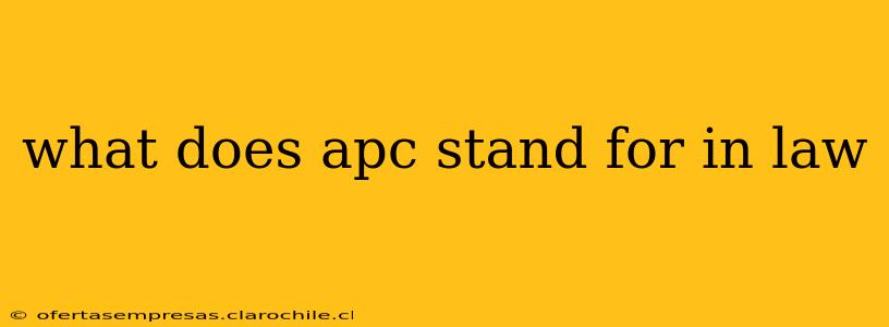 what does apc stand for in law