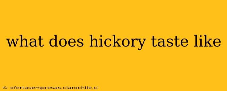 what does hickory taste like