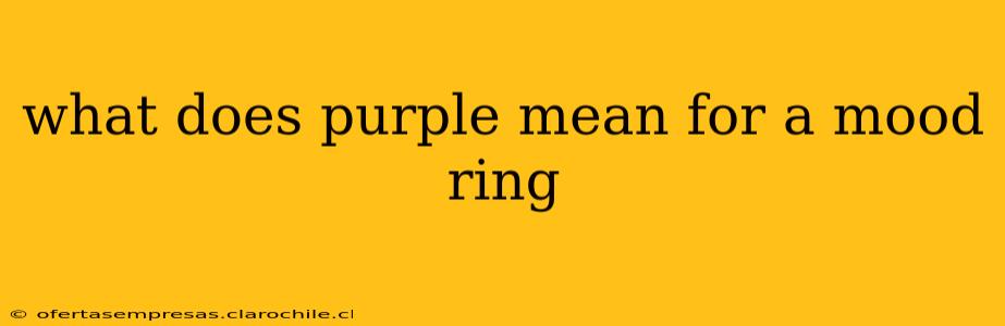 what does purple mean for a mood ring