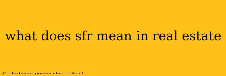 what does sfr mean in real estate