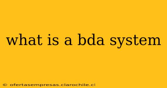 what is a bda system