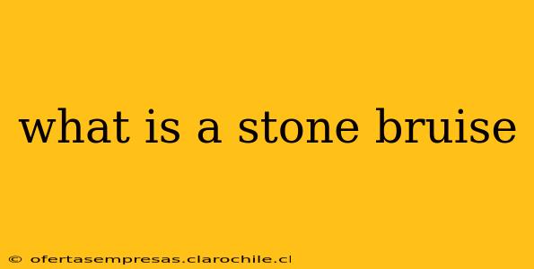 what is a stone bruise