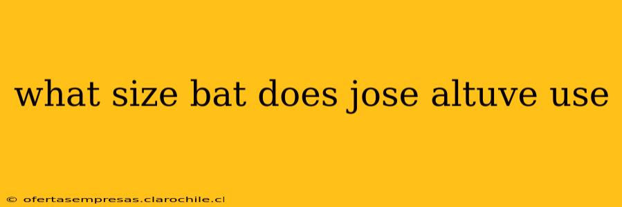 what size bat does jose altuve use