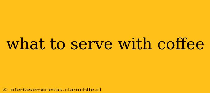 what to serve with coffee