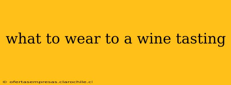 what to wear to a wine tasting