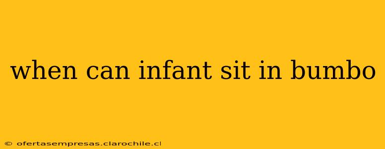 when can infant sit in bumbo