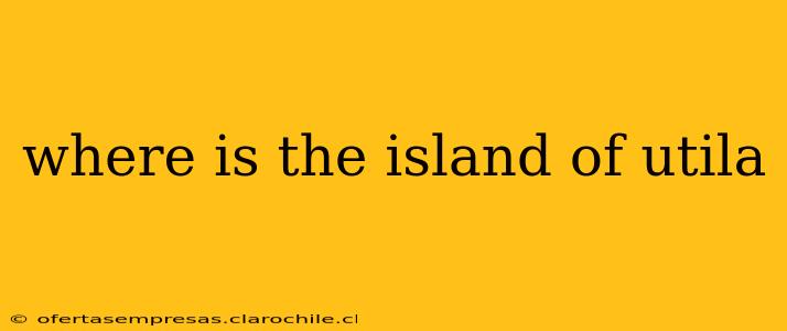 where is the island of utila