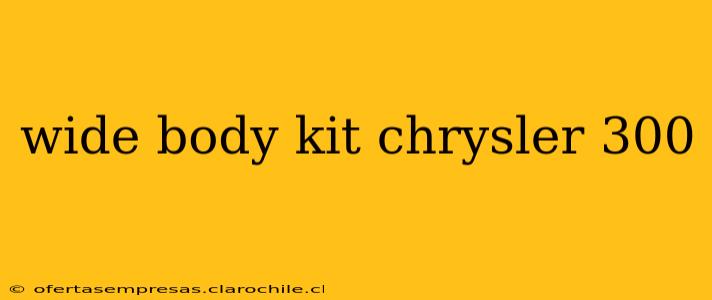 wide body kit chrysler 300