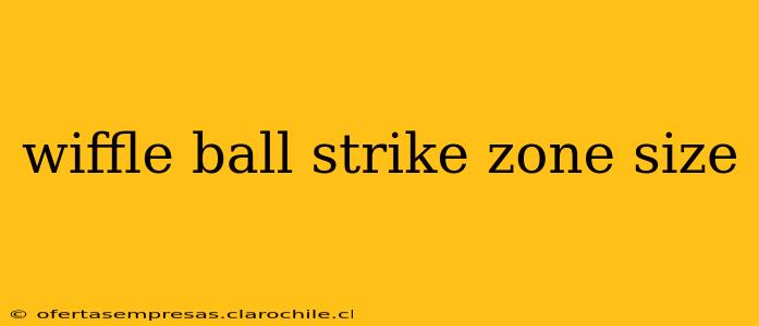 wiffle ball strike zone size