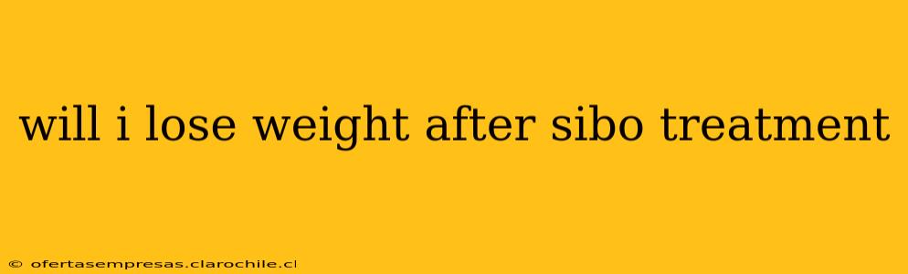 will i lose weight after sibo treatment