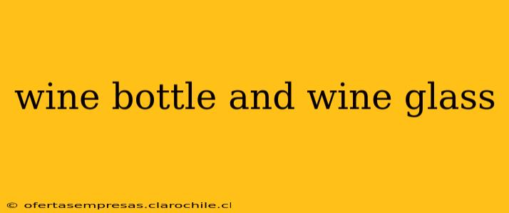 wine bottle and wine glass