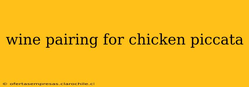 wine pairing for chicken piccata