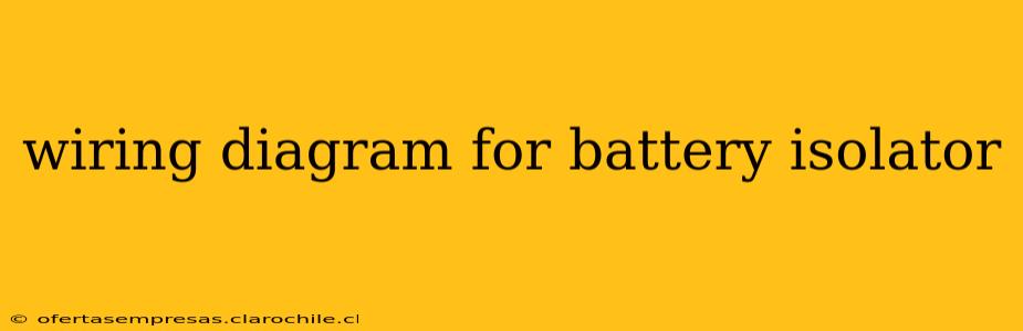 wiring diagram for battery isolator