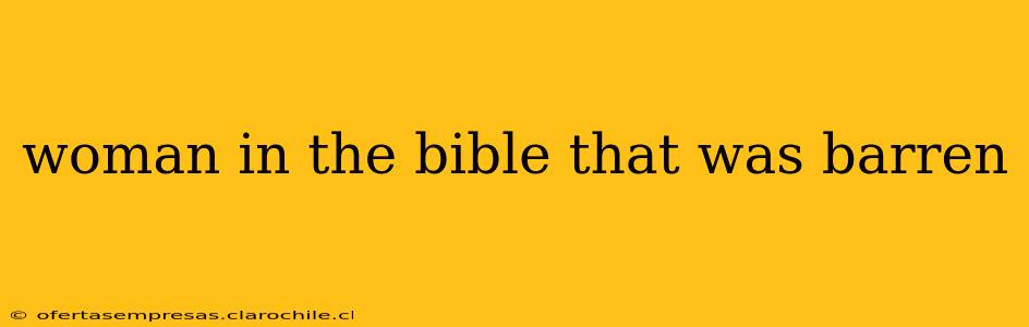 woman in the bible that was barren