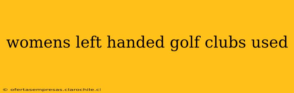 womens left handed golf clubs used