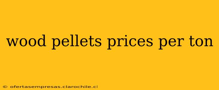 wood pellets prices per ton
