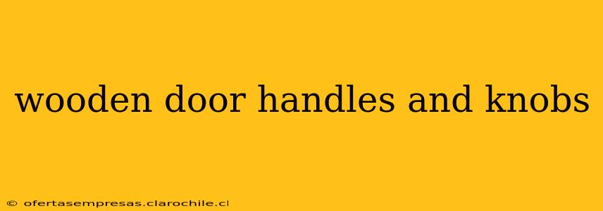 wooden door handles and knobs
