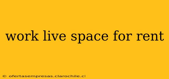 work live space for rent