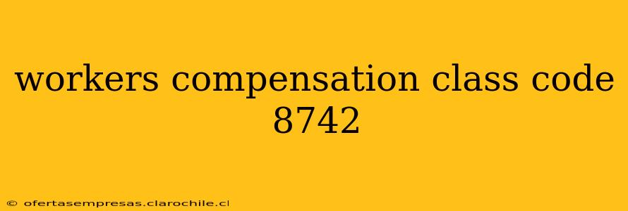 workers compensation class code 8742