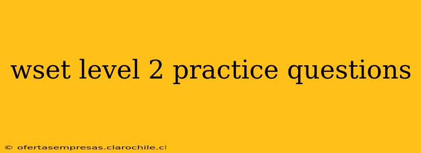 wset level 2 practice questions