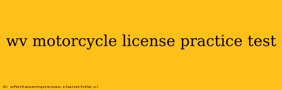 wv motorcycle license practice test