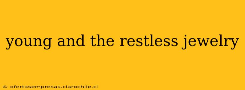 young and the restless jewelry